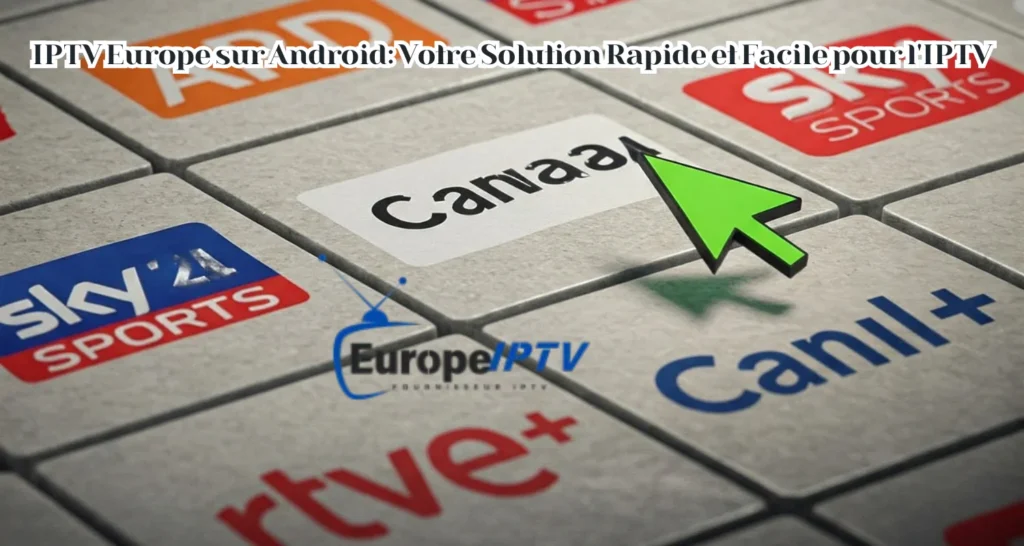 IPTV Europe sur Android